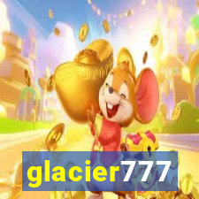 glacier777