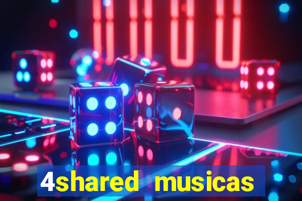 4shared musicas para baixar