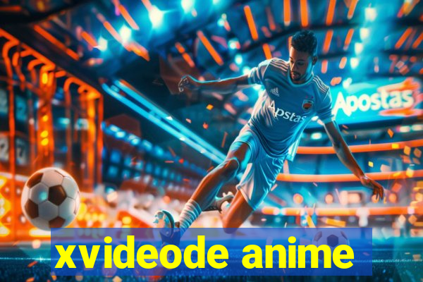 xvideode anime