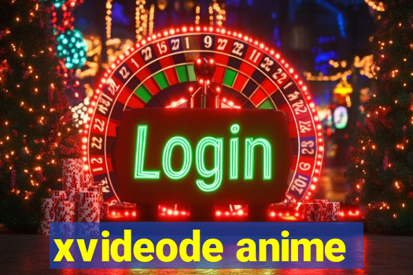 xvideode anime
