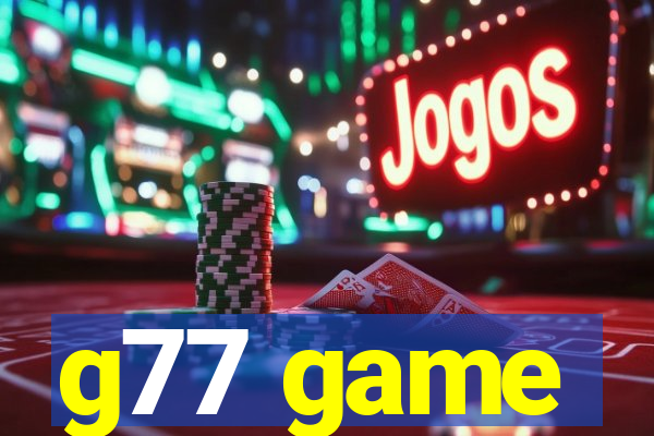 g77 game