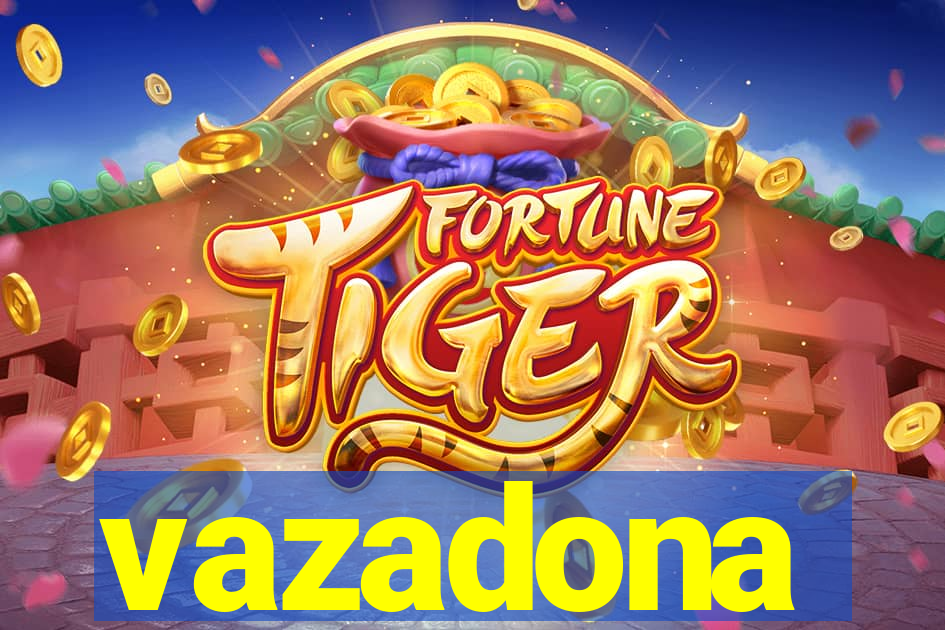 vazadona