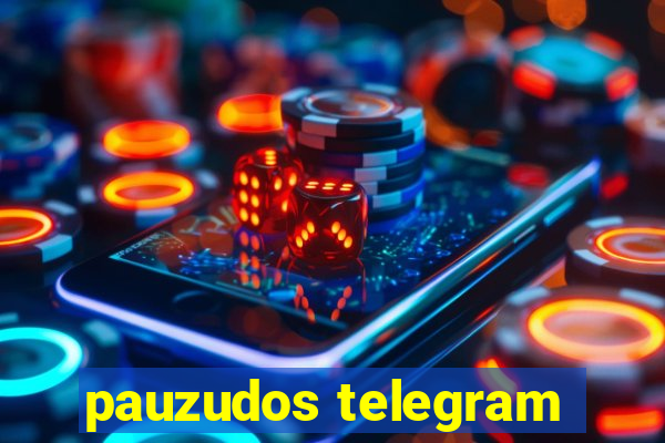pauzudos telegram
