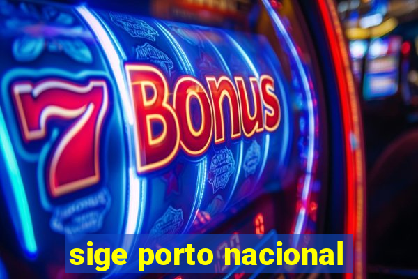 sige porto nacional