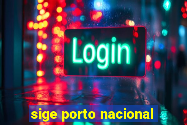 sige porto nacional