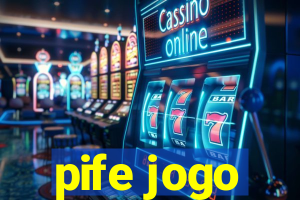 pife jogo