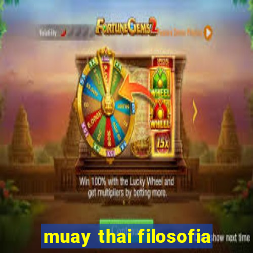 muay thai filosofia