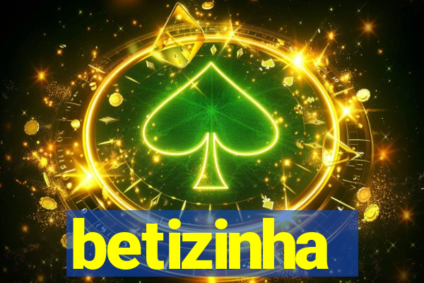 betizinha