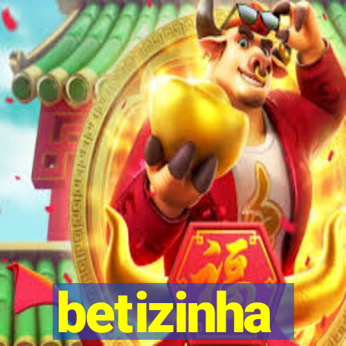 betizinha