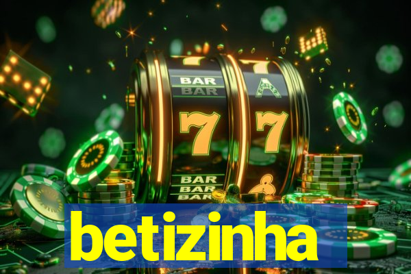 betizinha