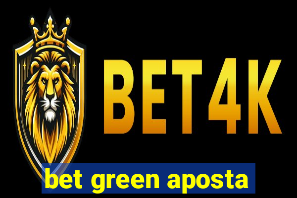 bet green aposta