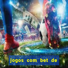 jogos com bet de 5 centavos