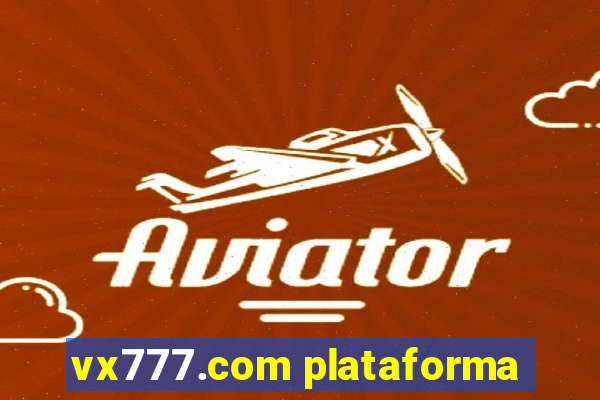 vx777.com plataforma