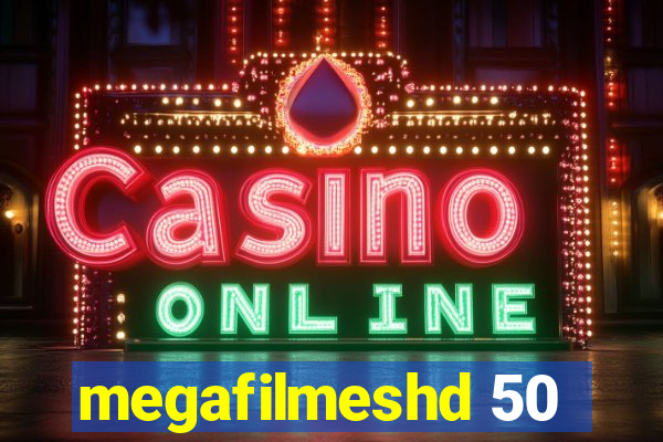 megafilmeshd 50