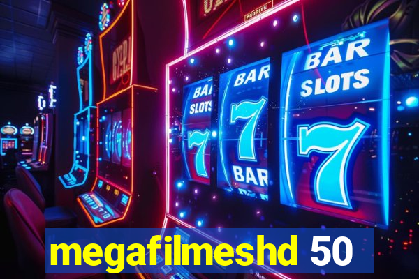 megafilmeshd 50