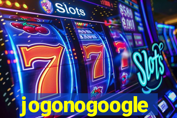 jogonogoogle