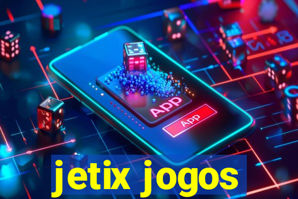 jetix jogos