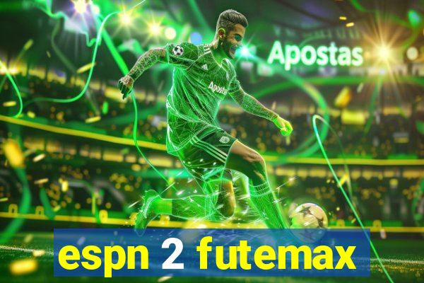 espn 2 futemax