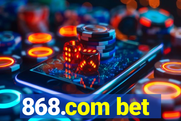 868.com bet
