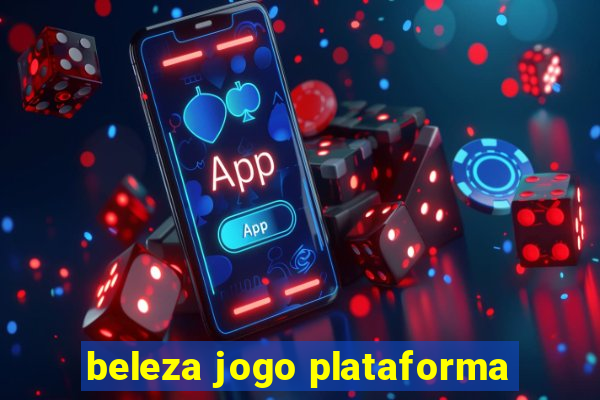 beleza jogo plataforma