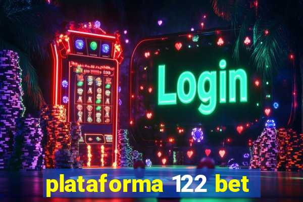 plataforma 122 bet