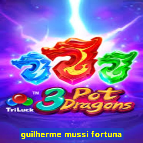 guilherme mussi fortuna