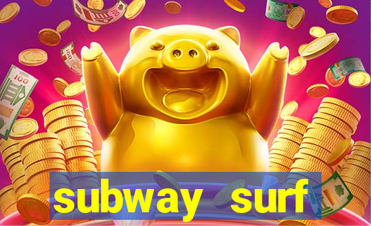 subway surf deposito 1 real