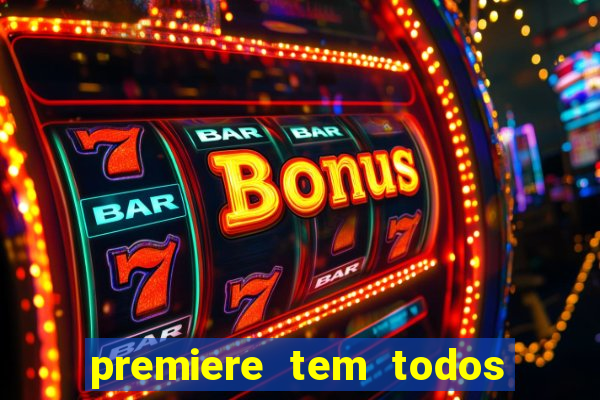 premiere tem todos os jogos