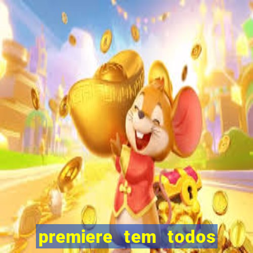 premiere tem todos os jogos