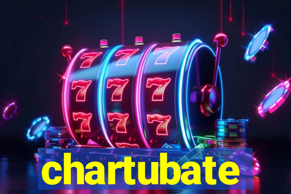 chartubate