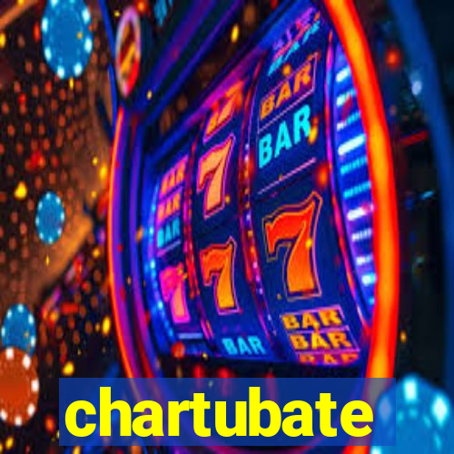chartubate