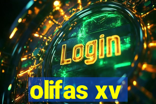 olifas xv