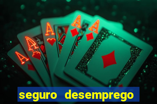seguro desemprego cai de madrugada