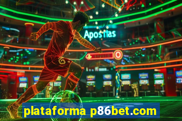 plataforma p86bet.com
