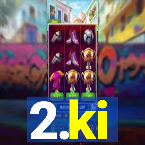 2.ki