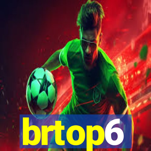 brtop6