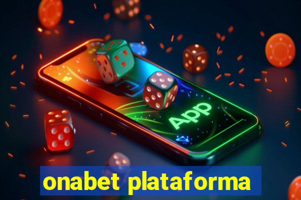onabet plataforma