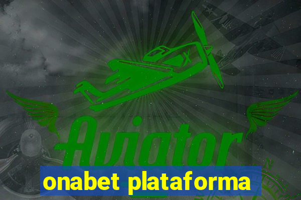 onabet plataforma