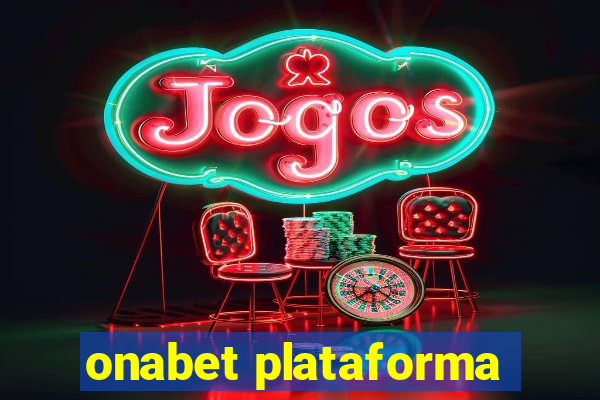 onabet plataforma