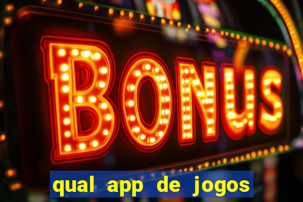 qual app de jogos que ganha dinheiro de verdade