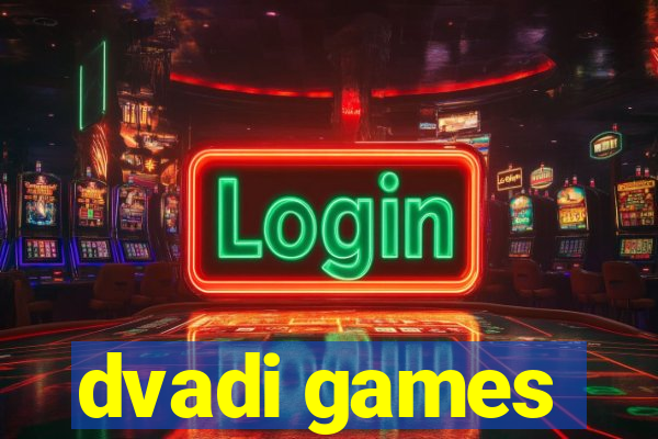 dvadi games