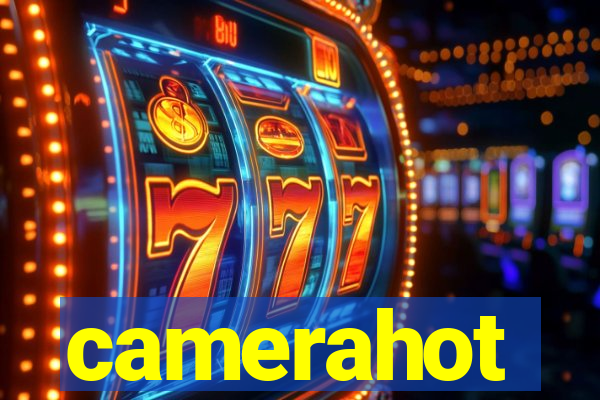 camerahot
