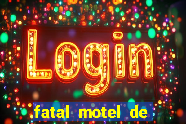 fatal motel de nova mutum