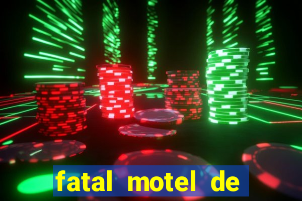 fatal motel de nova mutum