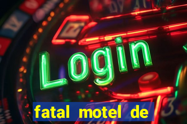 fatal motel de nova mutum