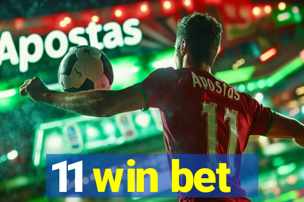 11 win bet