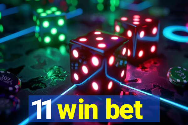 11 win bet