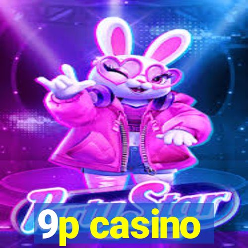 9p casino