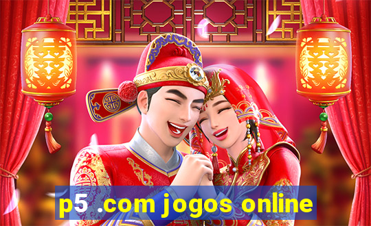 p5 .com jogos online
