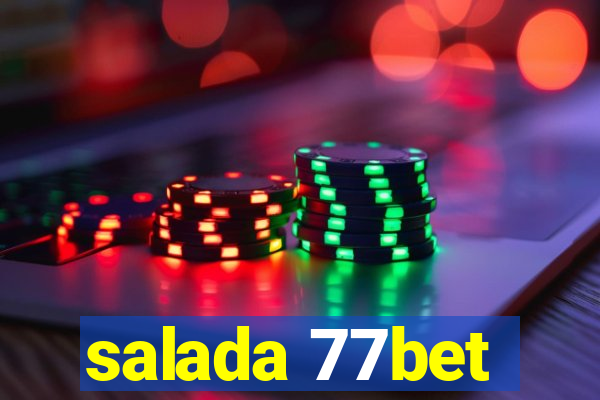 salada 77bet
